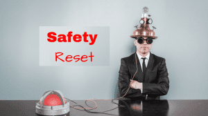 Safety reset